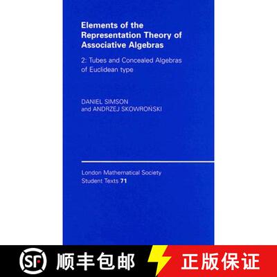 【3-4周达】Elements of the Representation Theory of Associative Algebras: Volume 2, Tubes and Conceal... [9780521836104]