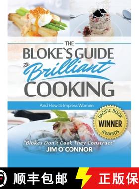 【3-4周达】The Bloke's Guide to Brilliant Cooking and How to Impress Women [9781952027154]