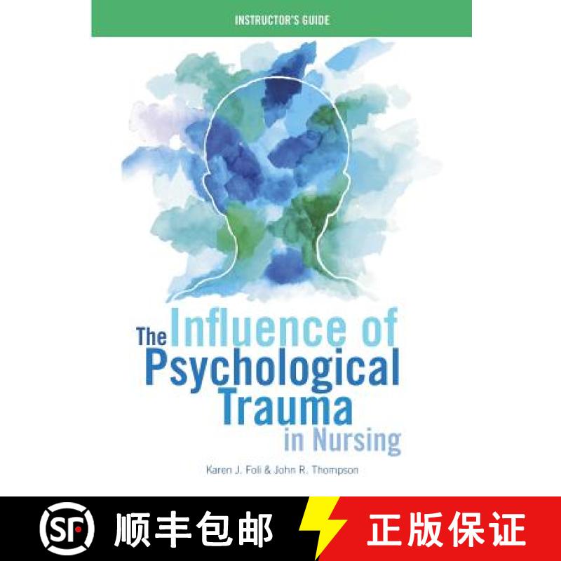 【2-3周达】INSTRUCTOR GUIDE for The Influence of Psychological Trauma in Nursing [9781948057059]