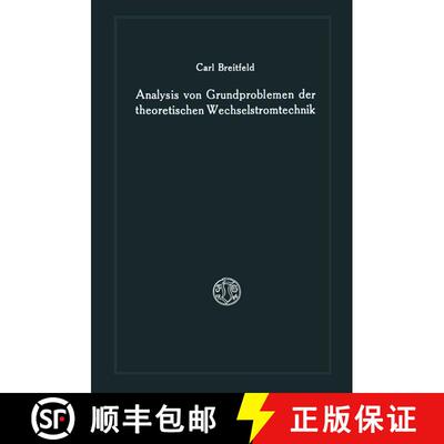 【3-4周达】Analysis von Grundproblemen der theoretischen Wechselstromtechnik [9783663003922]