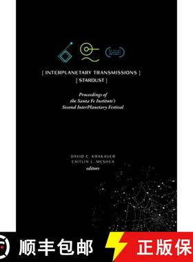 预订 InterPlanetary Transmissions: Proceedings of the Santa Fe Institute's Second InterPlanetary Fest... [9781947864337]