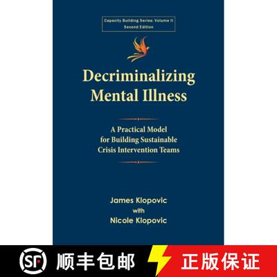 【3-4周达】Decriminalizing Mental Illness: A Practical Model for Building Sustainable Crisis Interven... [9780998237282]