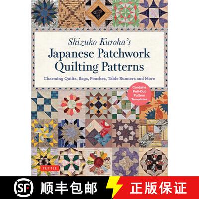 【3-4周达】Shizuko Kuroha's Japanese Patchwork Quilting Patterns: Charming Quilts, Bags, Pouches, Tab... [9784805314937]