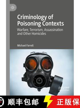 【3-4周达】Criminology of Poisoning Contexts : Warfare, Terrorism, Assassination and Other Homicides [9783030408329]