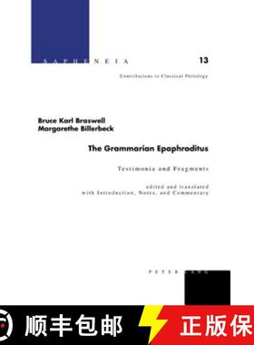预订 The Grammarian Epaphroditus : Testimonia and Fragments [9783039114504]