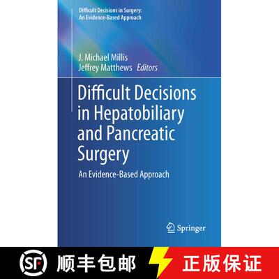 【3-4周达】精装 Difficult Decisions in Hepatobiliary and Pancreatic Surgery : An Evidence-Based Approach [9783319273631]