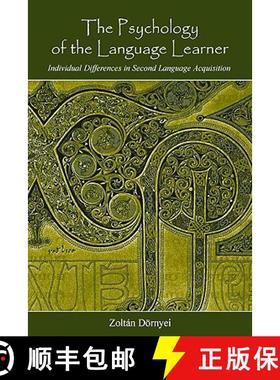 【3-4周达】The Psychology of the Language Learner : Individual Differences in Second Language Acquisi... [9780805860184]