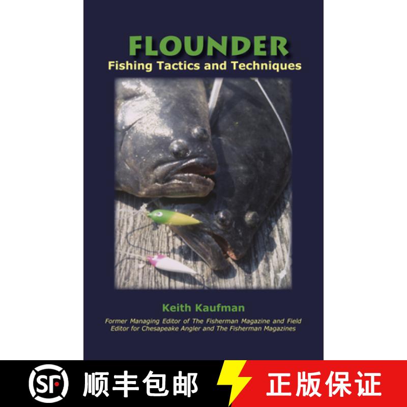 【4周达】Flounder: Fishing Tactics and Techniques: Fishing Tactics and Techniques [9780978727840]