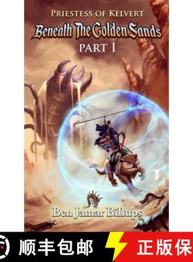 预订 Priestess of Kelvert: Beneath the Golden Sands [9781735948225]