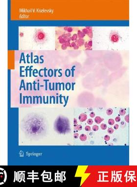 【3-4周达】Atlas Effectors of Anti-Tumor Immunity [9781402069307]