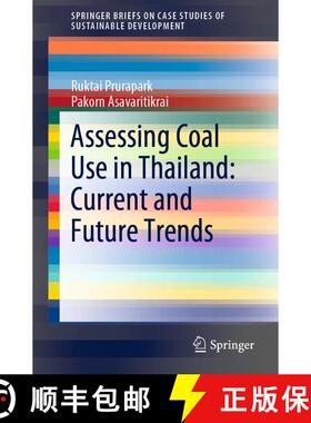 【3-4周达】Assessing Coal Use in Thailand: Current and Future Trends (1st ed. 2020) (1st ed. 2020) (1... [9789811503757]