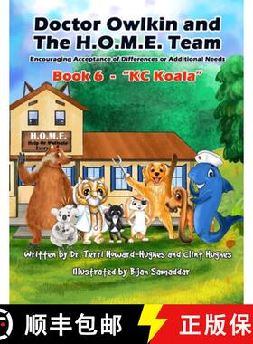 【3-4周达】Doctor Owlkin and The H.O.M.E. Team Book 6 - KC Koala: Encouraging Acceptance of Differenc... [9798990468375]