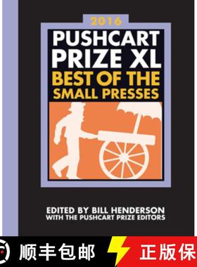 【3-4周达】The Pushcart Prize XL: Best of the Small Presses 2016 Edition [9781888889796]
