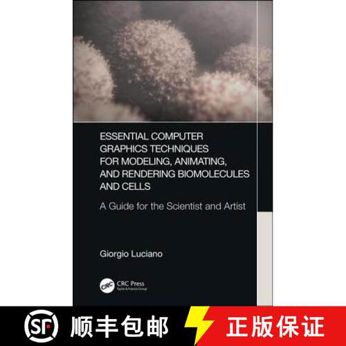 【3-4周达】精装 Essential Computer Graphics Techniques for Modeling, Animating, and Rendering Biomole... [9781498799218]
