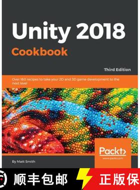 预订 Unity 2018 Cookbook: Over 160 recipes to take your 2D and 3D game development to the next level,... [9781788471909]