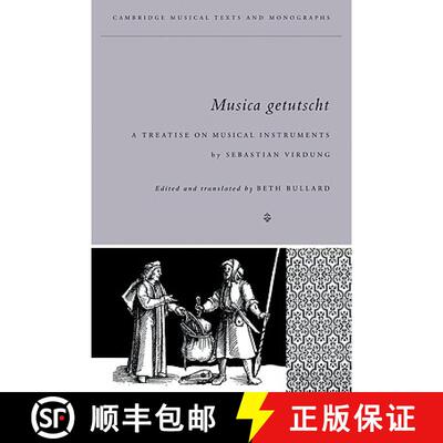 【3-4周达】Musica Getutscht: A Treatise on Musical Instruments (1511) by Sebastian Virdung - Musica G... [9780521032773]
