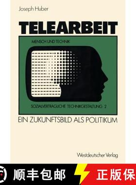 【3-4周达】Telearbeit: Ein Zukunftsbild ALS Politikum [9783531118499]