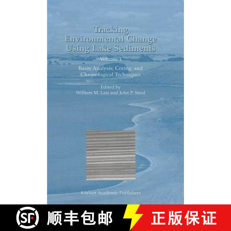 【3-4周达】Tracking Environmental Change Using Lake Sediments : Volume 1: Basin Analysis, Coring, and... [9789048155279]