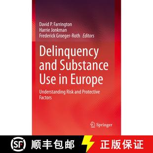【3-4周达】Delinquency and Substance Use in Europe : Understanding Risk and Protective Factors [9783030584443]