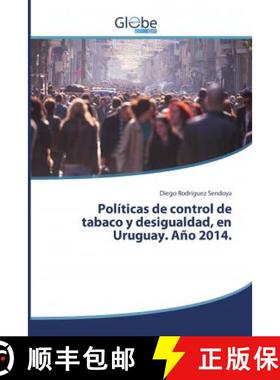 预订 Políticas de control de tabaco y desigualdad, en Uruguay. Año 2014. [9786138256144]