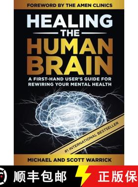 【3-4周达】Healing the Human Brain: A First-Hand User's Guide for Rewiring Your Mental Health [9798985043037]