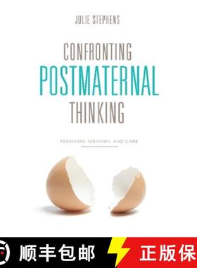 【3-4周达】Confronting Postmaternal Thinking: Feminism, Memory, and Care [9780231149211]