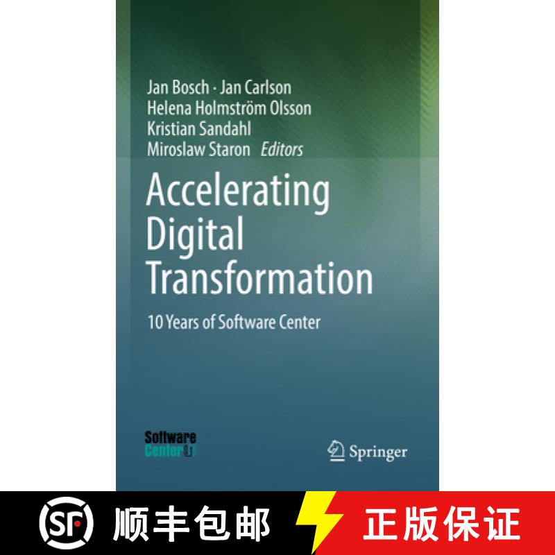 【3-4周达】Accelerating Digital Transformation : 10 Years of Software Center [9783031108754]
