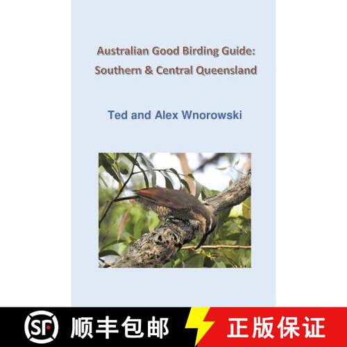 【3-4周达】Australian Good Birding Guide: Southern & Central Queensland [9780648010487]