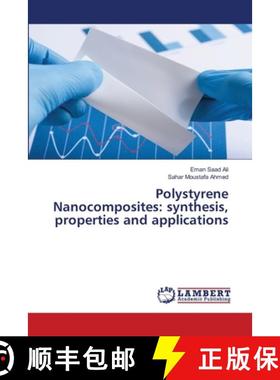 【3-4周达】Polystyrene Nanocomposites: synthesis, properties and applications [9786207807635]