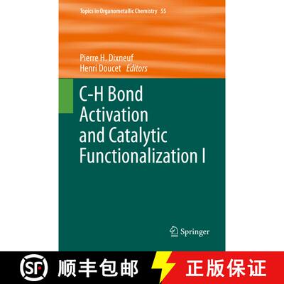 【3-4周达】精装 C-H Bond Activation and Catalytic Functionalization I (1st ed. 2016) [9783319246284]