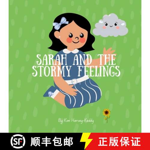【3-4周达】Sarah and the Stormy Feelings : A Children's Book About Big Emotions, Self-Regulation, and... [9781923574014]