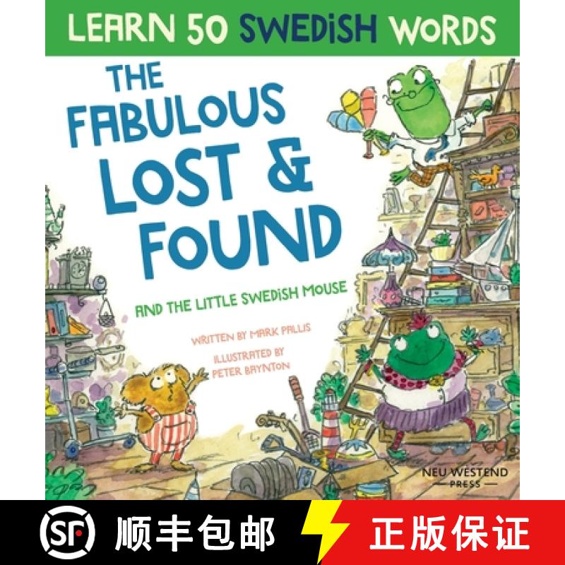【2-3周达】Fabulous Lost & Found and the little Swedish mouse: Laugh as you learn 50 Swedish words wi... [9781916789104]