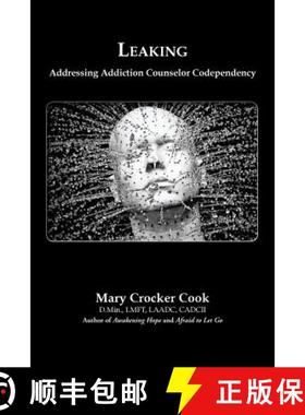 【3-4周达】Leaking. Addressing Addiction Counselor Codependency [9781611702255]