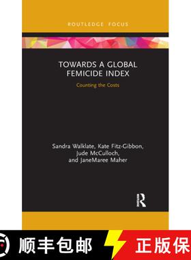【3-4周达】Towards a Global Femicide Index: Counting the Costs [9781032176079]