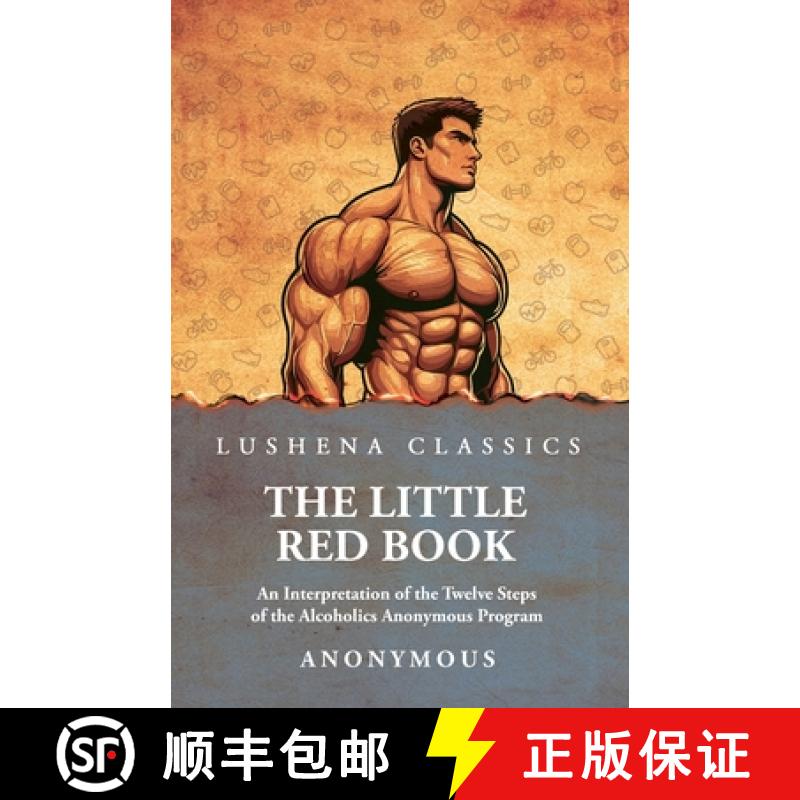 【3-4周达】The Little Red Book: An Interpretation of the Twelve Steps of the Alcoholics Anonymous Pro... [9798897180059]