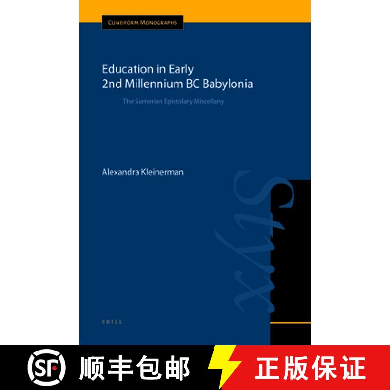 预订 精装 Education in Early 2nd Millennium BC Babylonia: The Sumerian Epistolary Miscellany [9789004212428]图片
