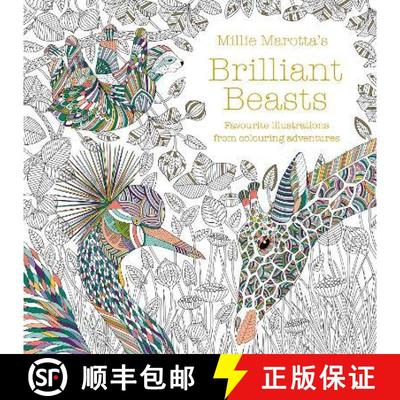 【3-4周达】Millie Marotta's Brilliant Beasts: A collection for colouring adventures [9781849946087]