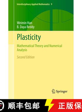 【3-4周达】Plasticity : Mathematical Theory and Numerical Analysis (2nd ed. 2013) (2nd ed. 2013) (2nd... [9781489995940]
