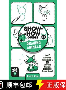 【3-4周达】Show-How Guides: Drawing Animals: The 7 Essential Techniques & 19 Adorable Animals Everyon... [9781250783684]