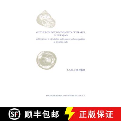 【3-4周达】On the Ecology of Coenobita Clypeatus in Curaçao: With reference to reproduction, water e... [9789401767026]