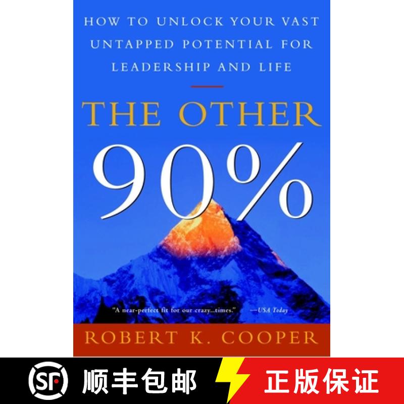 【3-4周达】The Other 90%: How to Unlock Your Vast Untapped Potential for Leadership and Life [9780609808801]