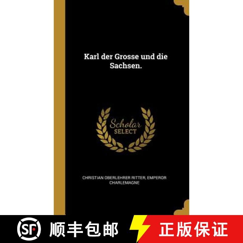【2-3周达】Karl der Grosse und die Sachsen. [9780353670082]