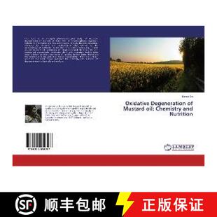 预订 Oxidative Degeneration of Mustard oil: Chemistry and Nutrition [9786202050197]