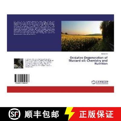 预订 Oxidative Degeneration of Mustard oil: Chemistry and Nutrition [9786202050197]