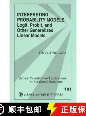 【3-4周达】Interpreting Probability Models: Logit, Probit, and Other Generalized Linear Models [9780803949997]
