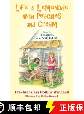 【3-4周达】Life is Lemonade with Peaches and Cream  : Return to Great Granny and Her Yucky Old Cat [9781962561280]