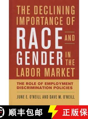 预订 The Declining Importance of Race and Gender in the Labor Market: The Role of Employment Discrimi... [9780844772448]