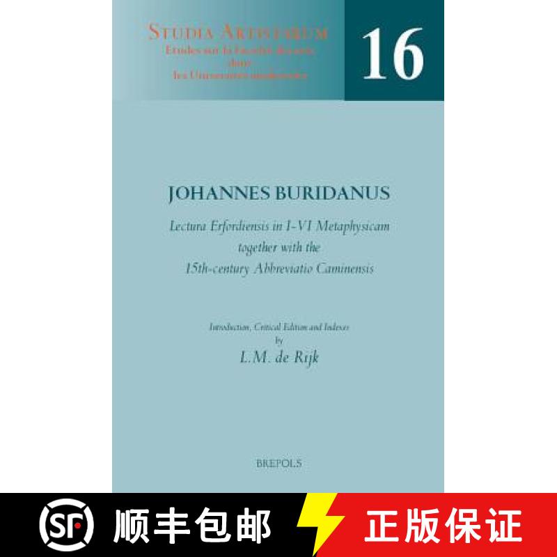 【4周达】Lectura Erfordiensis in I-VI Metaphysicam, Together with the 15th-Century Abbreviatio Camine... [9782503528731]