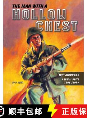 【3-4周达】The Man With a Hollow Chest: The True Story of a WW ll Paratrooper [9781733059800]