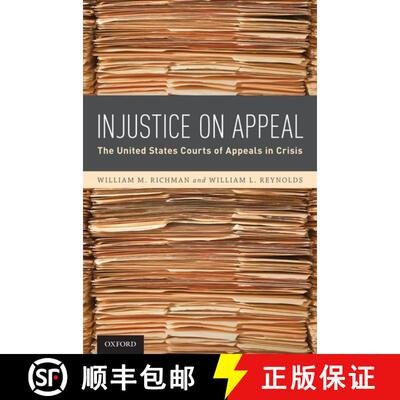 【3-4周达】精装 Injustice On Appeal: The United States Courts of Appeals in Crisis [9780195342079]